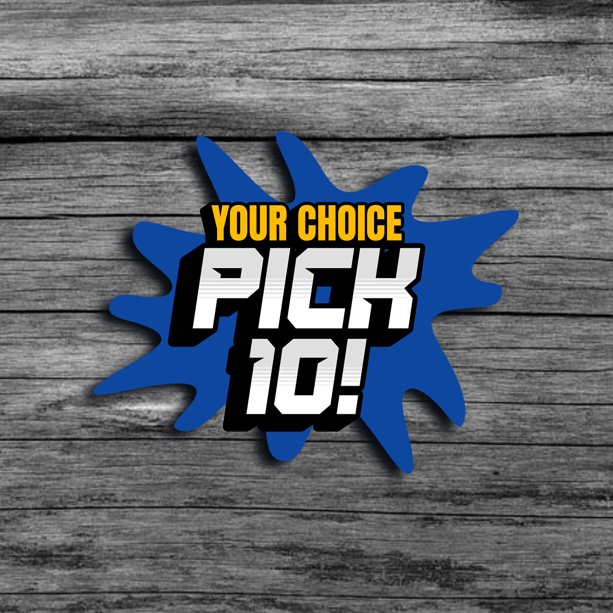 A picture of a abstract blue shape that says "Your Choice Pick 10"