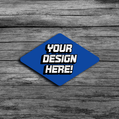 An image of a blue rhombus shaped template that says"Your Design Here!"